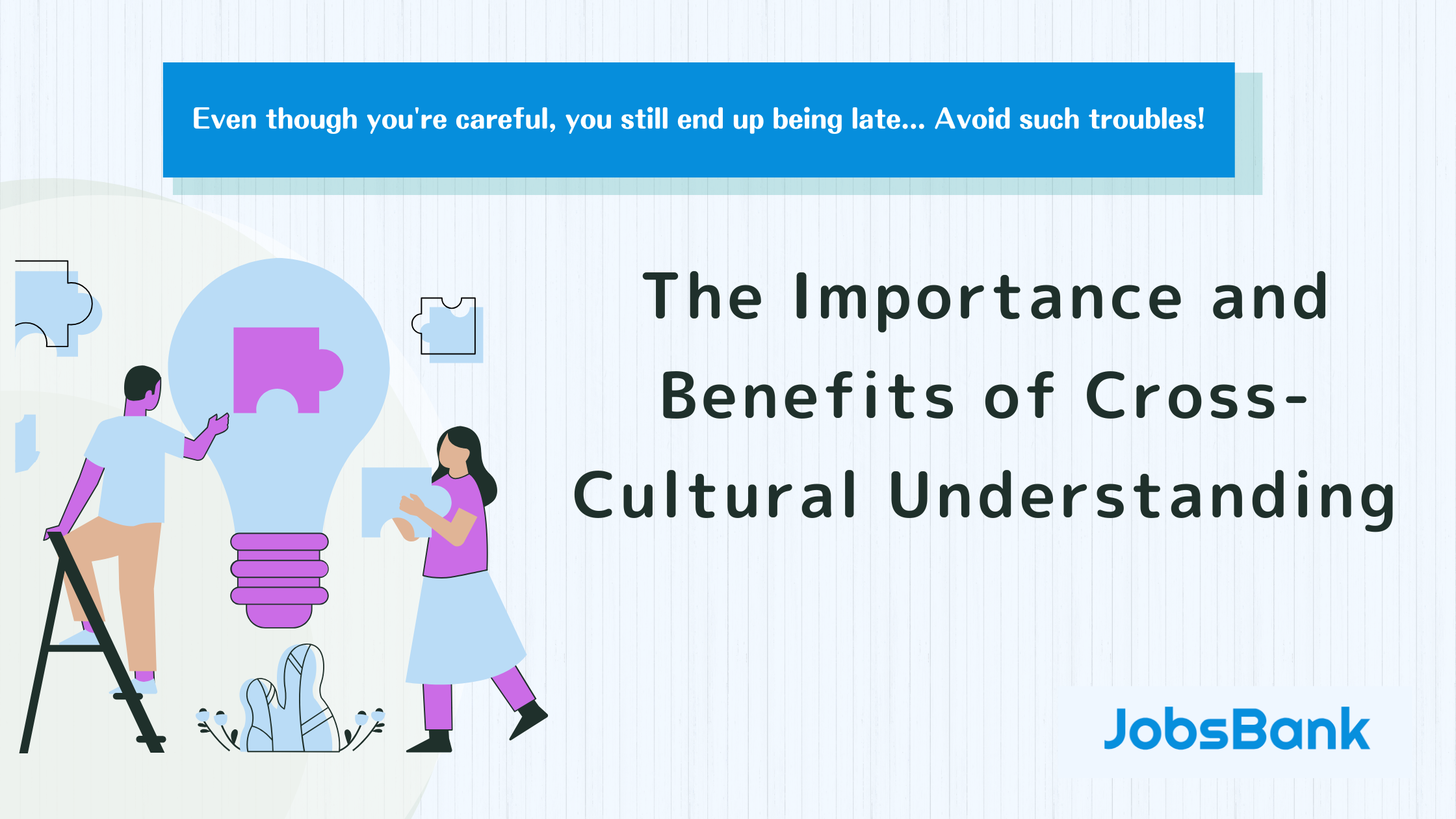 The Importance and Benefits of Cross-Cultural Understanding