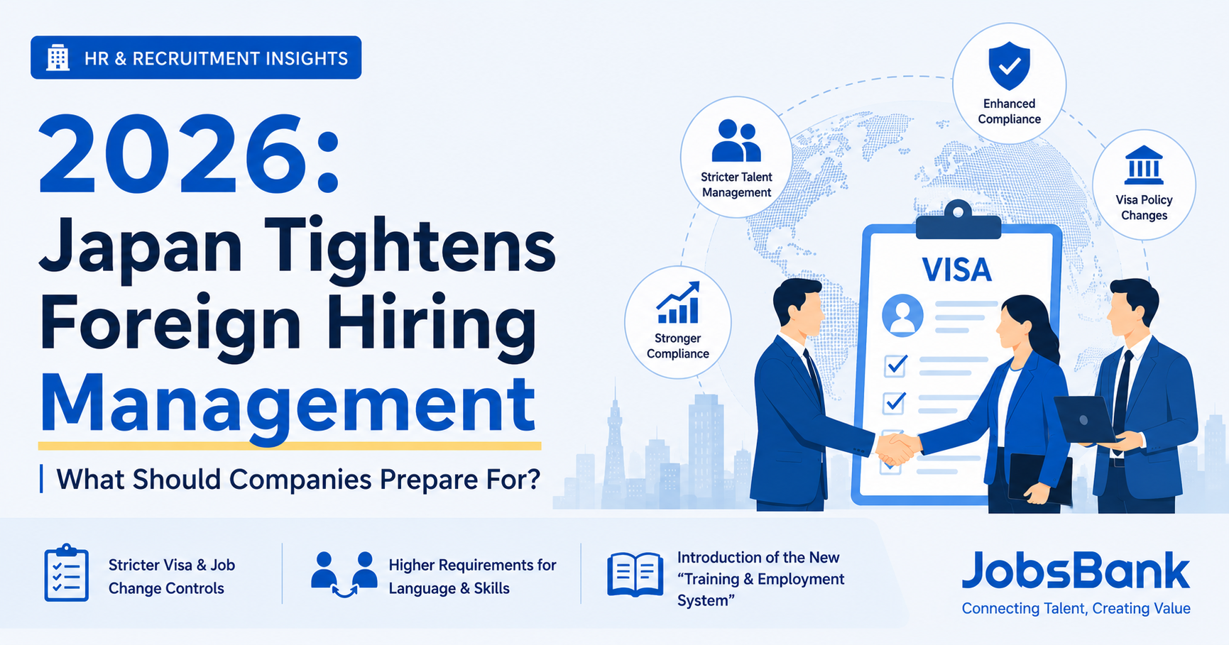 2026: Japan Tightens Foreign Hiring Regulations — What Should Companies Prepare For?